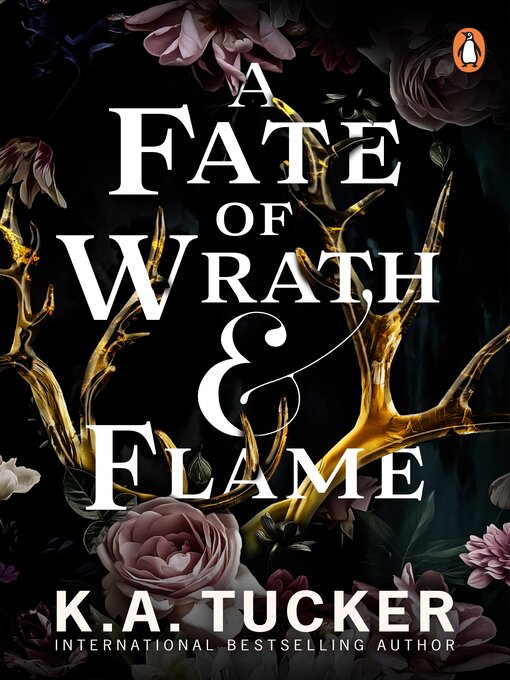 Title details for A Fate of Wrath and Flame by K.A. Tucker - Wait list